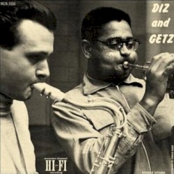 Diz and Getz album by Dizzy Gillespie