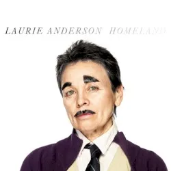 Homeland album by Laurie Anderson