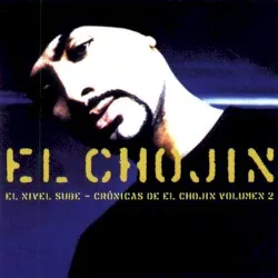 El nivel sube album by El Chojin