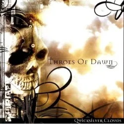 Quicksilver Clouds album by Throes of Dawn