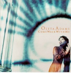 Come Walk with Me album by Oleta Adams