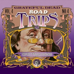 Road Trips Volume 4 Number 4 album by Grateful Dead