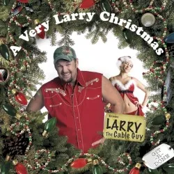 A Very Larry Christmas album by Larry the Cable Guy