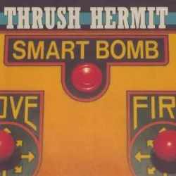 Smart Bomb album by Thrush Hermit