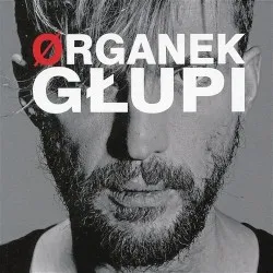 Głupi album by Ørganek