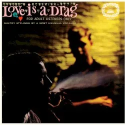Love is a Drag – For Adult Listeners Only