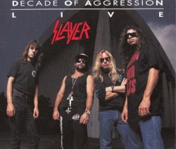 Decade of Aggression album by Slayer
