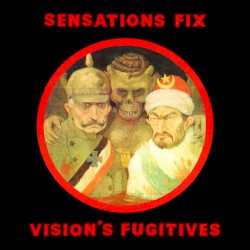 Vision's Fugitives album by Sensations' Fix