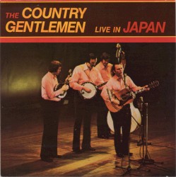 Live in Japan album by The Country Gentlemen