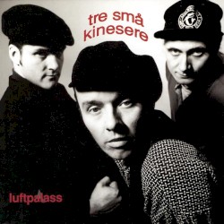 Luftpalass album by Tre Små Kinesere