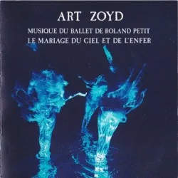 Le mariage du ciel et de l'enfer album by Art Zoyd