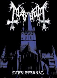 Life Eternal album by Mayhem