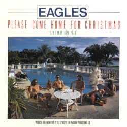 Please Come Home For Christmas / Funky New Year album by Eagles