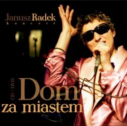 Dom za miastem album by Janusz Radek
