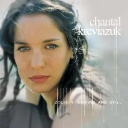 Colour Moving and Still album by Chantal Kreviazuk
