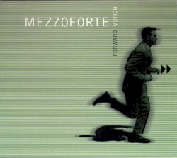 Forward Motion album by Mezzoforte
