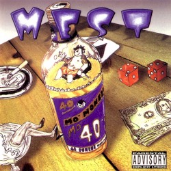 Mo' Money, Mo' 40z album by Mest