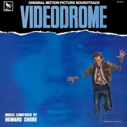 Videodrome album by Howard Shore