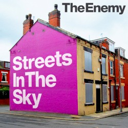 Streets In The Sky album by The Enemy
