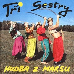 Hudba z marsu album by Tři sestry