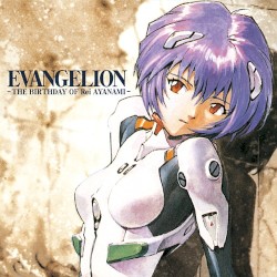 Evangelion – The Birthday of Rei Ayanami album by Megumi Hayashibara
