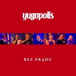Bez prądu album by Yugopolis