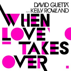 When Love Takes Over album by Kelly Rowland