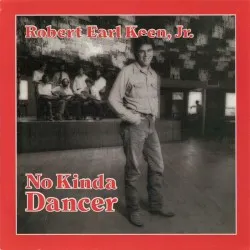 No Kinda Dancer album by Robert Earl Keen