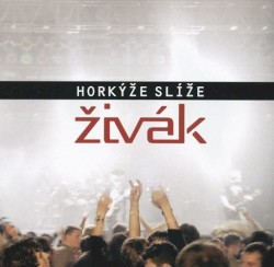 Živák album by Horkýže Slíže
