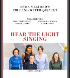 Hear the Light Singing album by Myra Melford