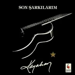 Son Şarkılarım album by Kayahan