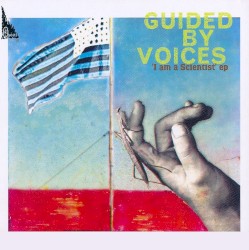 I Am a Scientist album by Guided by Voices