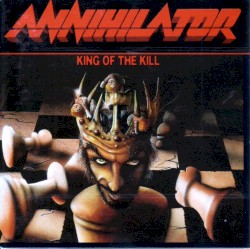 King of the Kill album by Annihilator