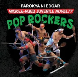 Middle-Aged Juvenile Novelty Pop Rockers album by Parokya ni Edgar