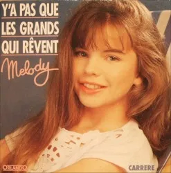 Y'a pas que les grands qui rêvent album by Melody