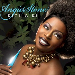 Rich Girl album by Angie Stone