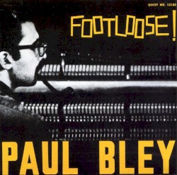 Footloose! album by Paul Bley