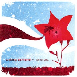 I Am for You album by Waking Ashland