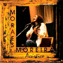 Acústico album by Moraes Moreira