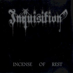 Incense of Rest album by Inquisition