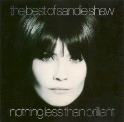 The Best of Sandie Shaw – Nothing Less Than Brilliant album by Sandie Shaw