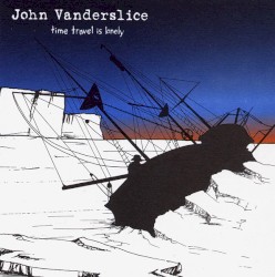 Time Travel Is Lonely album by John Vanderslice