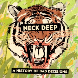 A History of Bad Decisions album by Neck Deep
