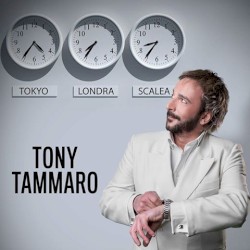 Tokyo Londra Scalea album by Tony Tammaro
