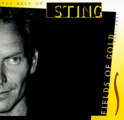 Fields of Gold: The Best of Sting 1984–1994 album by Sting