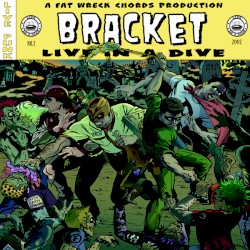 Live in a Dive album by Bracket