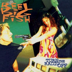 Turn the Radio Off album by Reel Big Fish