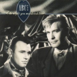 The Night You Murdered Love album by ABC