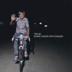 Shake Hands with Danger