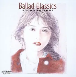 Ballad Classics album by Kyōko Koizumi